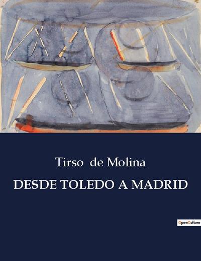 DESDE TOLEDO A MADRID
