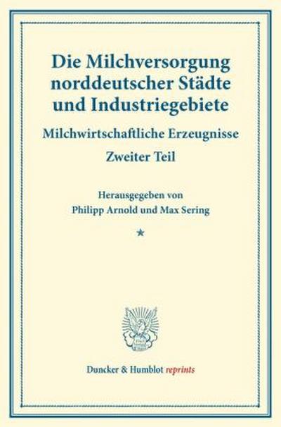 Die Milchversorgung norddeutscher Städte und Industriegebiete.