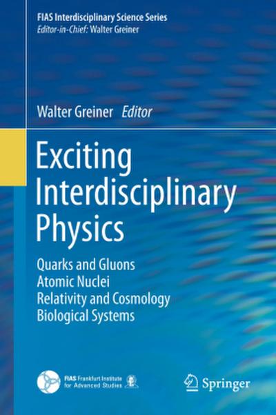Exciting Interdisciplinary Physics