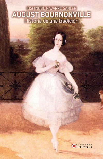 August Bournonville : historia de una tradición
