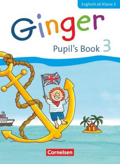 Ginger - Lehr- und Lernmaterial für den früh beginnenden Englischunterricht - Allgemeine Ausgabe - Neubearbeitung - 3. Schuljahr