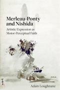 Merleau-Ponty and Nishida