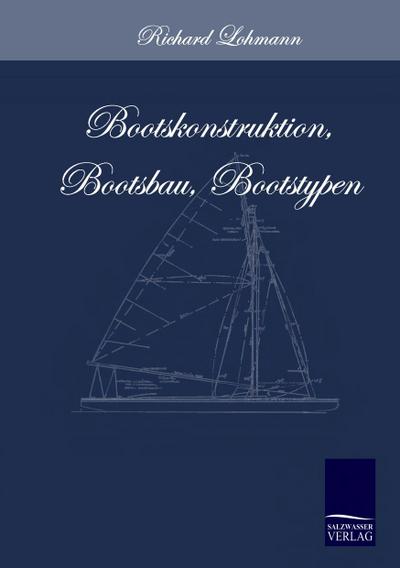 Bootskonstruktion, Bootsbau, Bootstypen