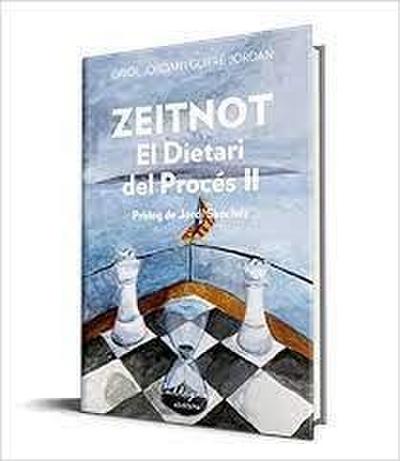 Zeitnot. El Dietari del Procés II