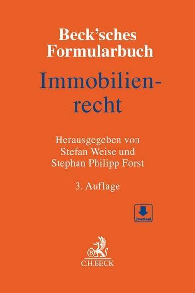 Beck’sches Formularbuch Immobilienrecht: Mit Freischaltcode zum Download der Formulare (ohne Anmerkungen)