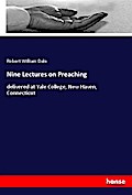 Nine Lectures on Preaching