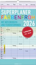 Superplaner Farbenfroh 2026 - 5 Spalten - Familienkalender 26x45 cm - Offset-Papier - mit Ferienterminen - Wandkalender - Wandplaner