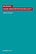 Bildung: Ware oder öffentliches Gut?