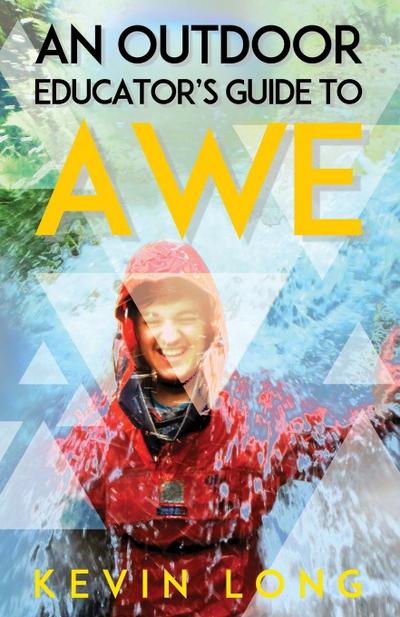An Outdoor Educator’s Guide to Awe