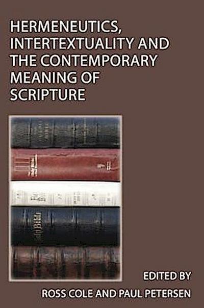 Hermeneutics, Intertextuality and the Contemporary Meaning of Scripture