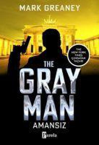 Amansiz - The Gray Man