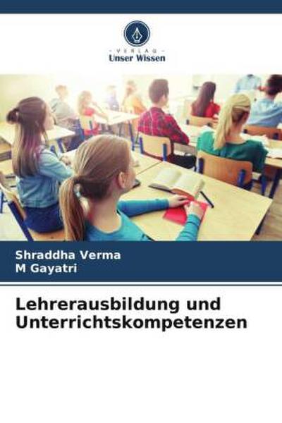 Lehrerausbildung und Unterrichtskompetenzen