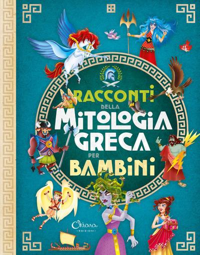 Racconti della mitologia greca per bambini. Libri per imparare