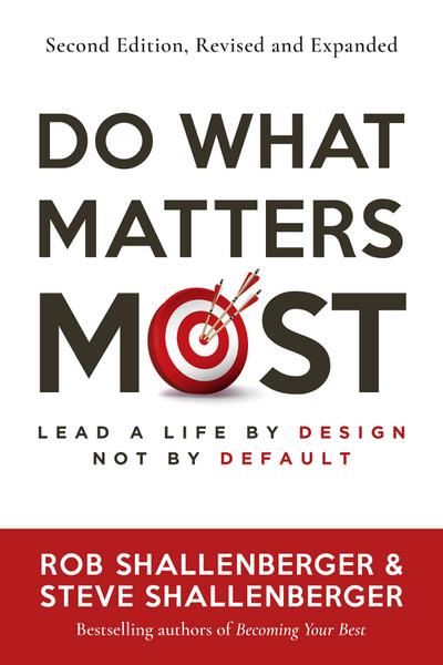 Do What Matters Most, Second Edition