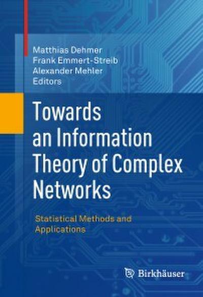 Towards an Information Theory of Complex Networks
