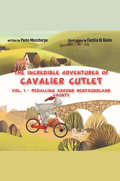 The incredible Adventures of Cavalier Cutlet