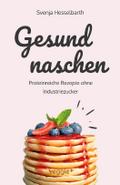 Gesund naschen
