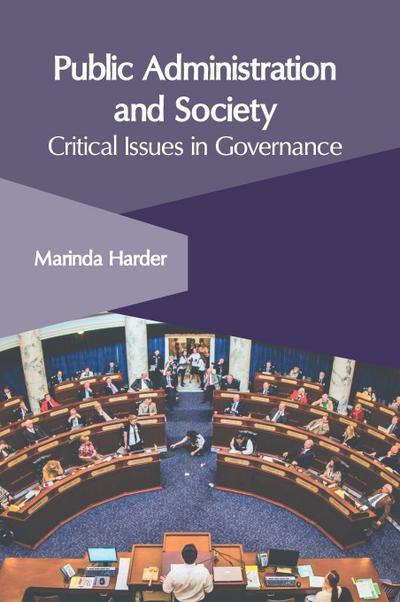 Public Administration and Society: Critical Issues in Governance