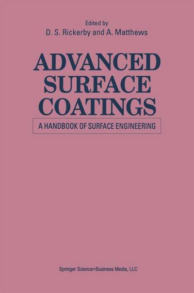 Advanced Surface Coatings: a Handbook of Surface Engineering