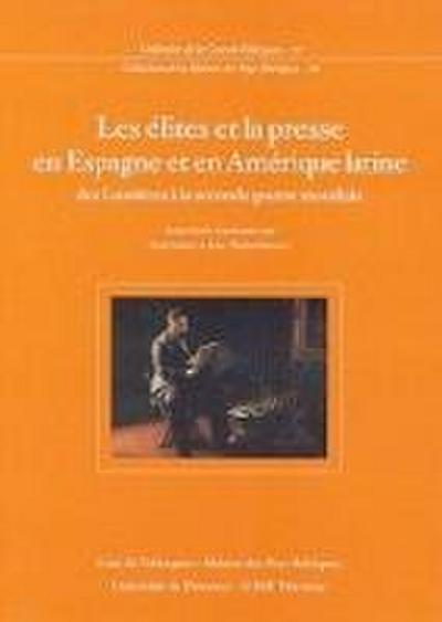 Les élites et la presse en Espagne et en Amérique Latine