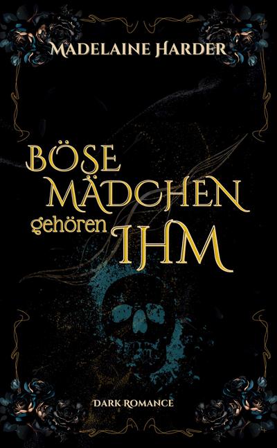 Böse Mädchen gehören ihm