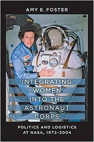 Integrating Women Into the Astronaut Corps