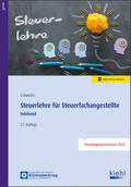 Steuerlehre für Steuerfachangestellte von Reinhard Schweizer | Taschenbuch