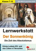 Lernwerkstatt Der Sonnenkönig (Ludwig XIV.)