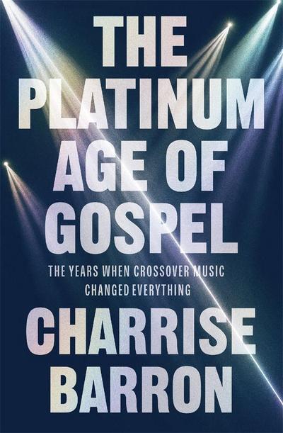 The Platinum Age of Gospel