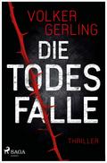 Die Todesfalle - Ein Fall für Skalla und Krampe