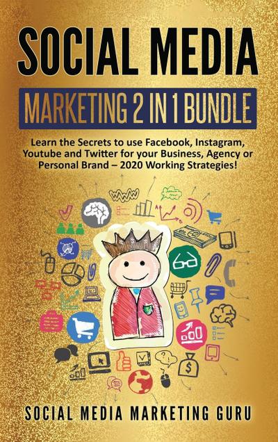 Social Media Marketing 2 Books in 1