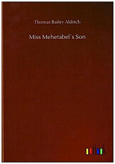 Miss Mehetabel´s Son