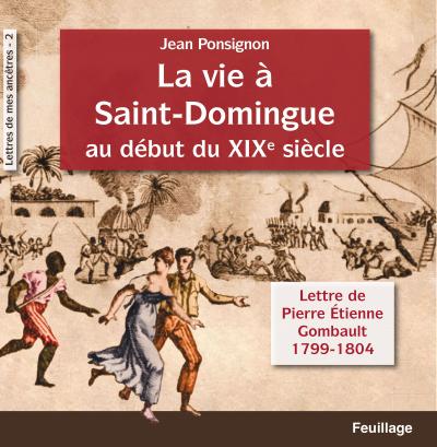 La vie à Saint-Domingue au début du XIXe siècle
