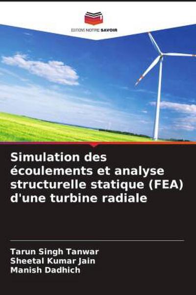 Simulation des écoulements et analyse structurelle statique (FEA) d’une turbine radiale