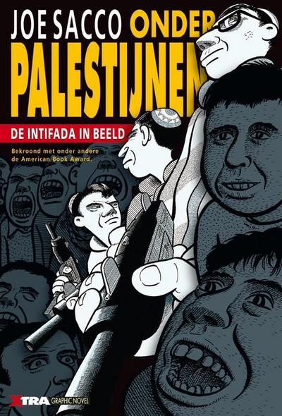 Onder Palestijnen: de intifada in beeld (Xtra graphic novel) - Joe Sacco