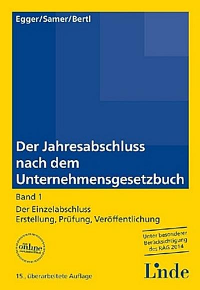 Der Jahresabschluss nach dem Unternehmensgesetzbuch (f. Österreich). Bd.1