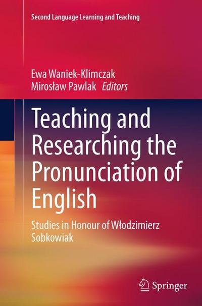Teaching and Researching the Pronunciation of English