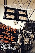 Inside the Cage