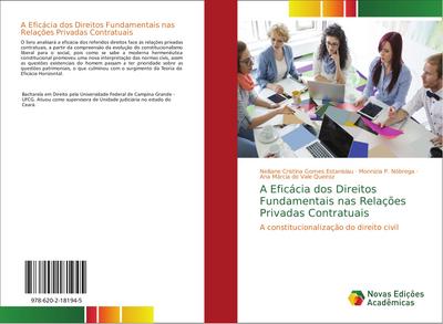A Eficácia dos Direitos Fundamentais nas Relações Privadas Contratuais