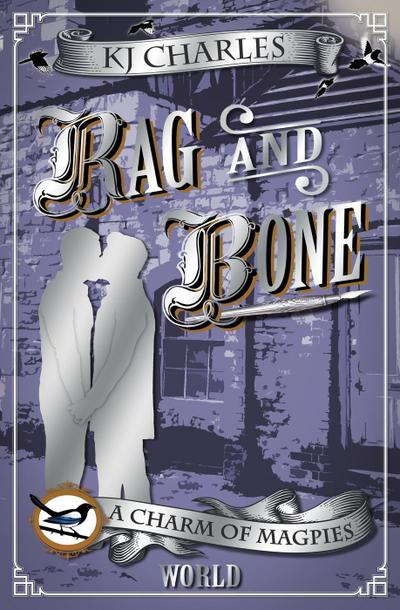 Rag and Bone (A Charm of Magpies World)