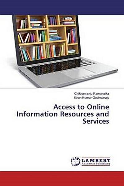 Access to Online Information Resources and Services