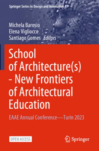School of Architecture(s) - New Frontiers of Architectural Education
