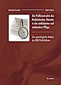 Die Prüfkonstrukte des Medizinischen Dienstes in der ambulanten und stationären Pflege
