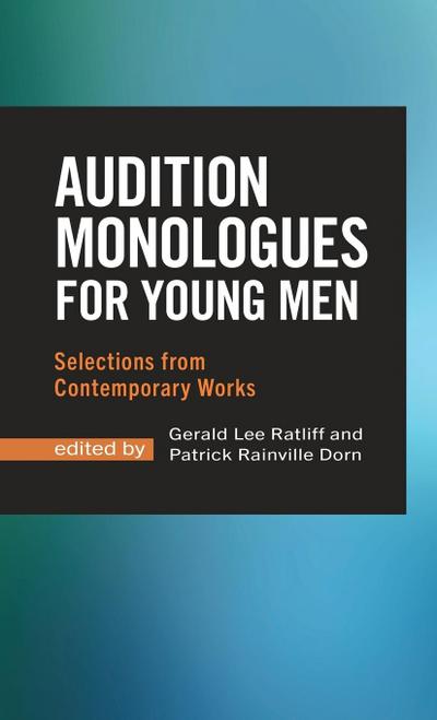 Audition Monologues for Young Men