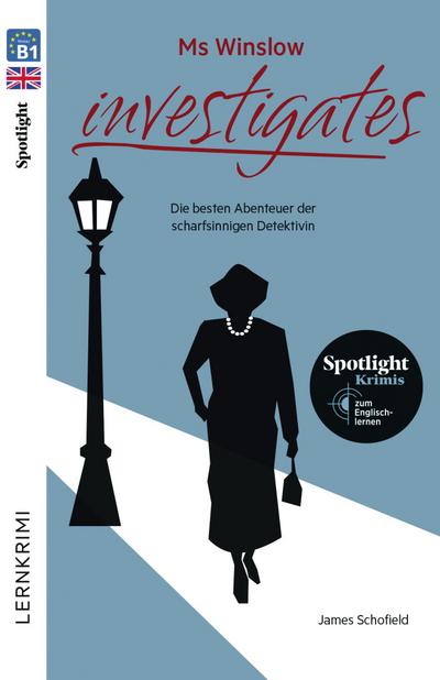 Ms Winslow investigates: Die besten Abenteuer der scharfsinnigen Detektivin: Spotlight-Krimis zum Englischlernen / Lektüre (Spotlight Lektüren – Krimis)