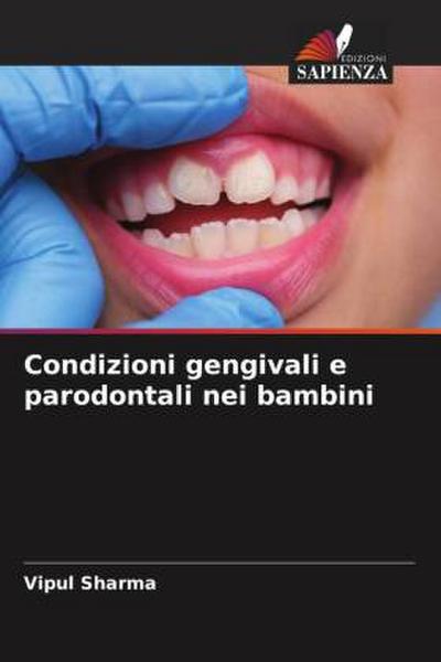 Condizioni gengivali e parodontali nei bambini