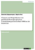 Chancen und Möglichkeiten von geschlechtshomogen geteilten Unterrichtssequenzen im Fach NMM an der Realschule