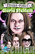Female Force: Gloria Steinem