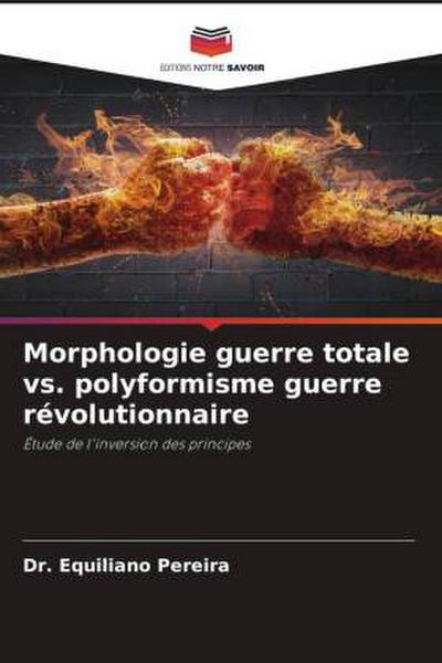 Morphologie guerre totale vs. polyformisme guerre révolutionnaire