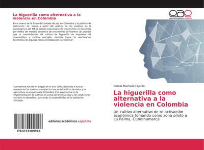 La higuerilla como alternativa a la violencia en Colombia